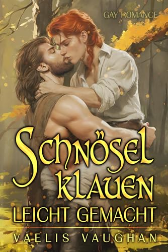 Schnösel klauen leicht gemacht: Gay Romance