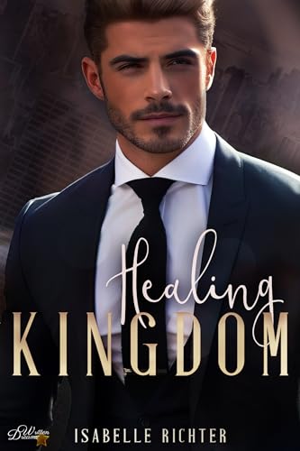 Healing Kingdom (Kingdom-Trilogie 3)