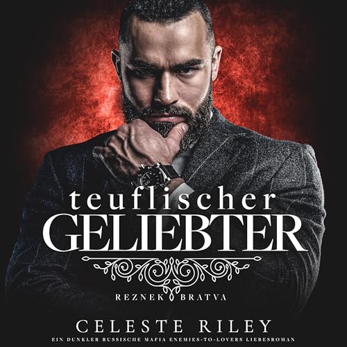 Teuflischer Geliebter: Reznek Bratva 2