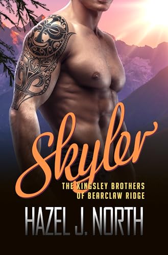 Skyler (The Kingsley Brothers of Bearclaw Ridge Book 4)