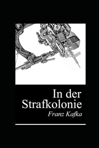 In der Strafkolonie (illustriert)
