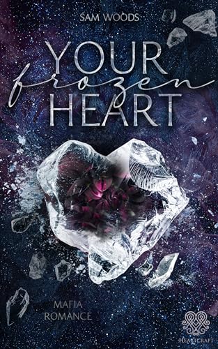Your frozen heart (Mafia Romance Einzelband)