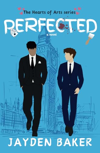 PERFECTED (Hearts of Arts, Band 1)