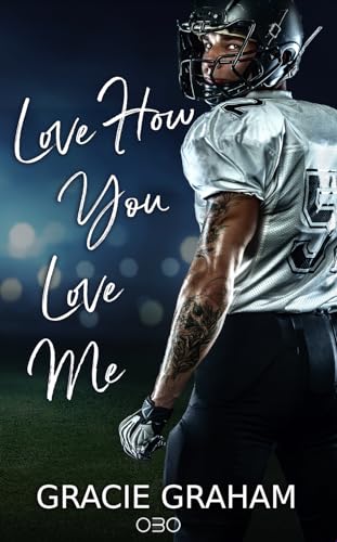 Love how you love me (Boys of Riverside 2)