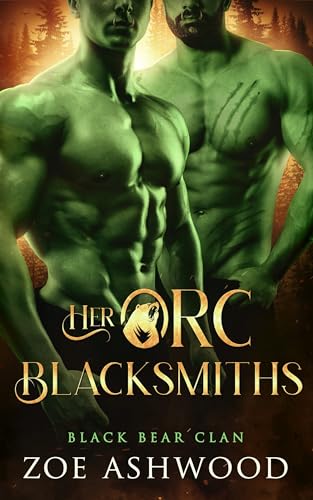 Her Orc Blacksmiths (Black Bear Clan Book 6)