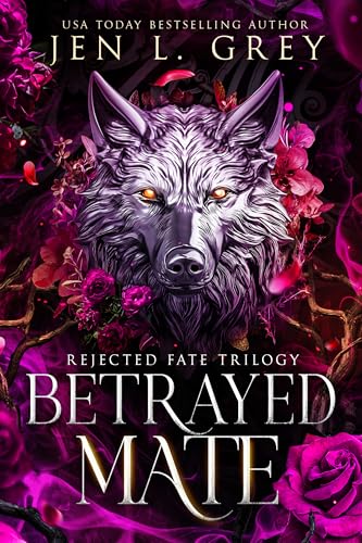 Betrayed Mate (Rejected Fate Trilogy Book 1)