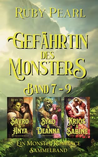 Gefährtin des Monsters: Band 7 - 9: Ein Monster-Romance Sammelband