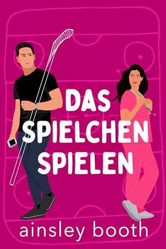Das Spielchen Spielen (Liebe und Hockey 1)