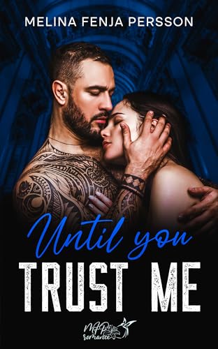 Until You trust me: Mafia Novelle 3/3 Dark Romance (Until You Novellen 3)