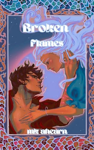 Broken Flames: