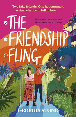 The Friendship Fling: the hilarious new grumpy-sunshine, friends-to-lovers romantic comedy - your favourite new romcom voice for 2025