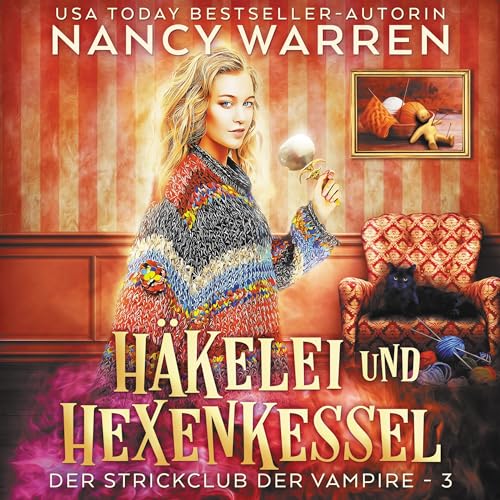Häkelei und Hexenkessel: Strickclub der Vampire 3