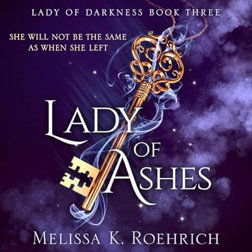 Lady of Ashes: Lady of Darkness, Book 3