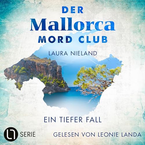 Ein tiefer Fall: Der Mallorca Mord Club 3