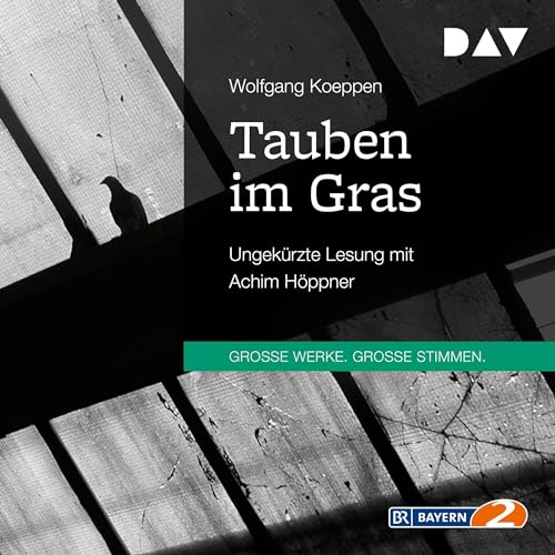 Tauben im Gras: Trilogie des Scheiterns 1