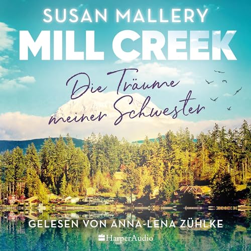 Mill Creek - Die Träume meiner Schwester