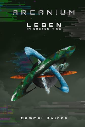Arcanium: Leben im ersten Ring