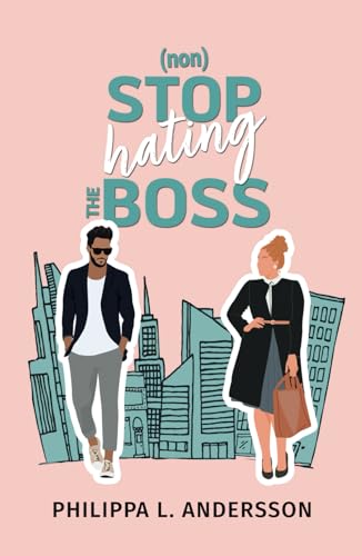 nonStop hating the Boss (New York City Feelings, Band 2)