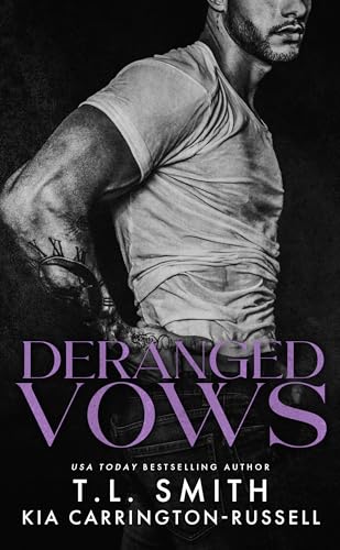 Deranged Vows: A Grumpy Sunshine Dark Romance (Lethal Vows Book 4)