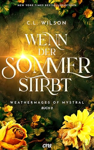 Wenn der Sommer stirbt (Weathermages of Mystral | Young Adult High Fantasy 2)