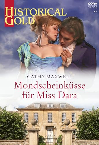 Mondscheinküsse für Miss Dara (Historical Gold 405)