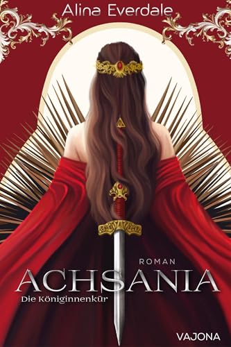Achsania: Die Königinnenkür