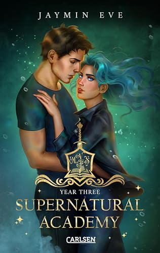 Supernatural Academy: Year Three (Supernatural Academy 3): Magische New Adult-Romantasy