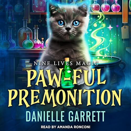 Paw-ful Premonition: Nine Lives Magic, Book 11
