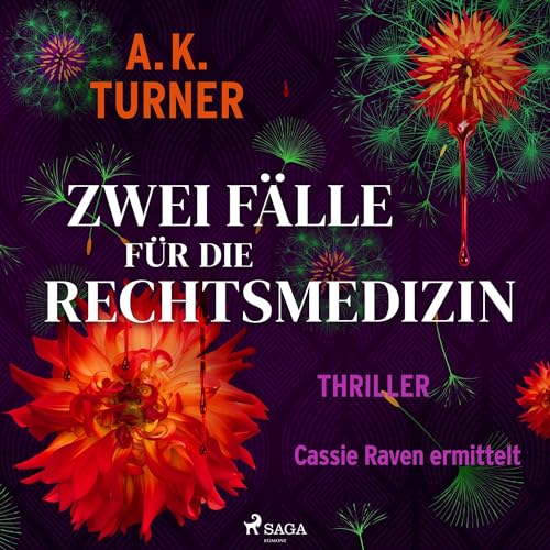 Zwei Fälle für die Rechtsmedizin: Raven & Flyte ermitteln 1 - 2