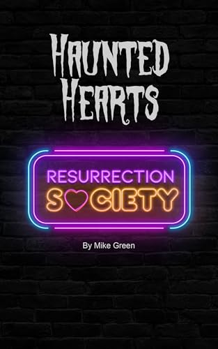 Haunted Hearts Resurrection Society