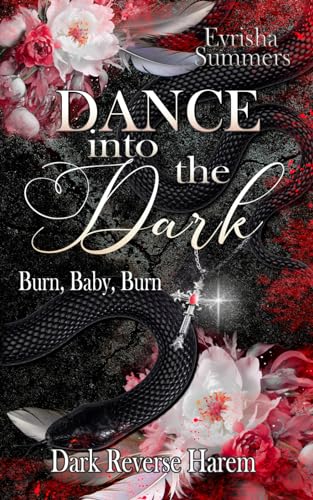 Dance into the Dark: Burn, Baby, Burn