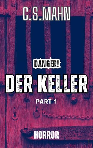 DER KELLER : Part 1 (Horror) (DANGER!)