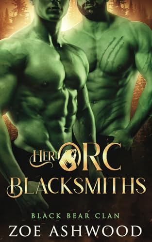 Her Orc Blacksmiths (Black Bear Clan, Band 6)