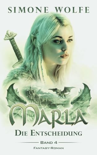 Marla: Die Entscheidung (Band 4)