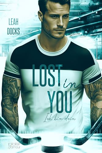 Lost in You: Ich bin dein