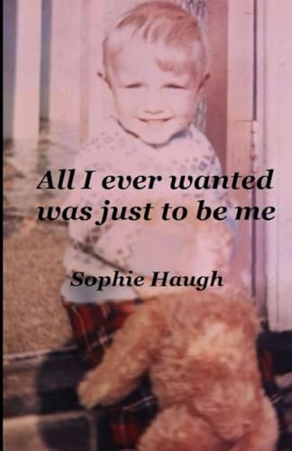 "All I ever wanted was just to be me"