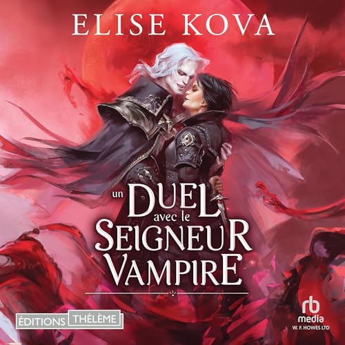 Un duel avec le seigneur vampire [A Duel with the Vampire Lord ]: Married to Magic 3