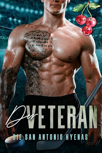 Der Veteran - Die San Antonio Hyenas, Buch 3