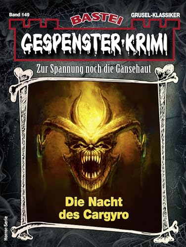 Gespenster-Krimi 149: Die Nacht des Cargyro