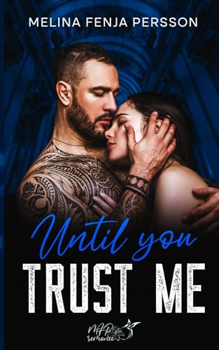 Until You trust me: Mafia Novelle 3/3 Dark Romance (Until You Novellen 3)
