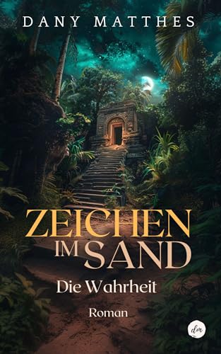 Zeichen im Sand: Die Wahrheit