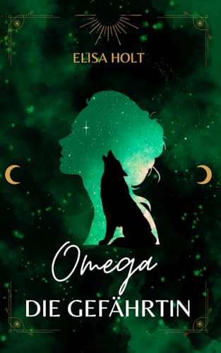 Omega - Die Gefährtin (Omega - Alpha, Band 2)