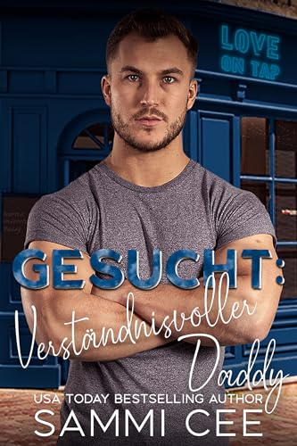Gesucht: Verständnisvoller Daddy (Liebe in der Tap Tavern 6)