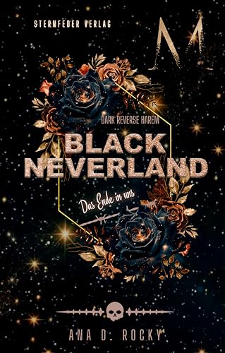 Black Neverland: Das Ende in uns, Band 5 der Black-Reihe (Dark Reverse Harem)
