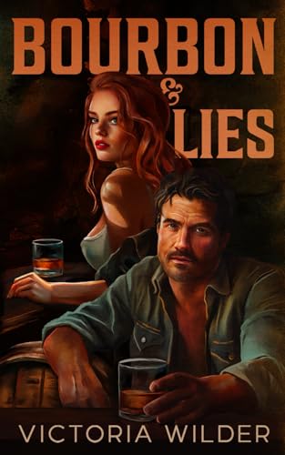 Bourbon and Lies (The Bourbon Boys Series, Band 1)