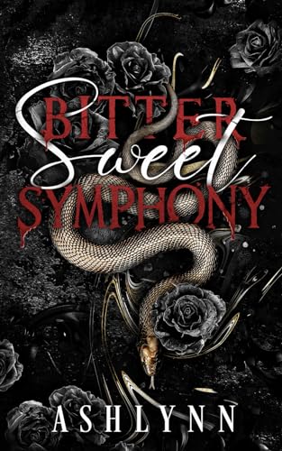 Bitter Sweet Symphony: Part II (Kings of Chaos & Mayhem, Band 4)