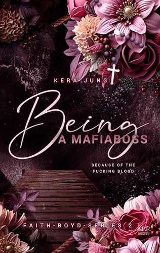Being: A Mafiaboss (The Faith Boyd Series 2)