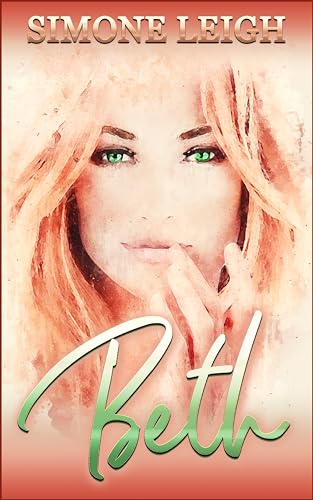 Beth: Eine Sinnliche Geschichte über Freundschaft, Träume und Selbstfindung (Vom Milliardär gekauft)