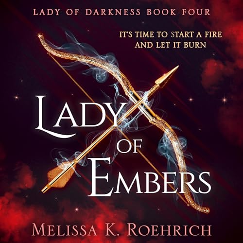 Lady of Embers: Lady of Darkness, Book 4