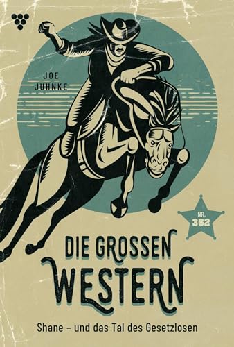 Shane – und das Tal der Gesetzlosen: Die großen Western 362